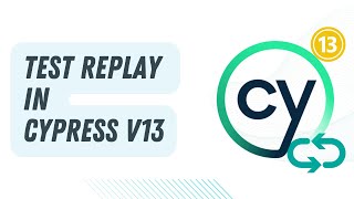 Powerful Debugging and Diagnostics for CI/CD Test Failures with Cypress v13 Test Replay 🌩️