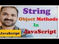 String object Methods in JavaScript || JavaScript Tutorial for Beginners