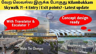 Skywalk at Kilambakkam Bus Terminus and Kilambakkam Railway Station | foot over bridge | GST Road |