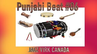 Punjabi Beats 06 #algoje #dhol #tumbi . JAGZ VIRK CANADA