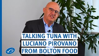 Talking Tuna with Luciano Pirovano of Bolton Food