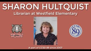 Celebrating Sharon Hultquist, library teacher at Westfield Elementary School