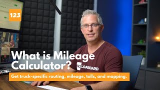 What is Mileage Calculator? Get truck-specific routing, mileage, tolls, and mapping.