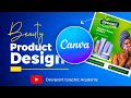 How to use CANVA to design this beauty product flyer ( Ep03 Smartphone graphic designing)