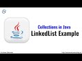 Linked List Example in Java  | Collections Framework | Java Collections |Java Tutorial For Beginners