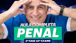 Aula COMPLETA de Direito Penal | 2ª Fase 42º Exame OAB