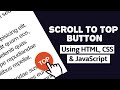 Scroll to Top Button Using HTML, CSS and JavaScript