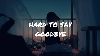 Ekali & Illenium - Hard To Say Goodbye (lyrics) ft. Chloe Angelides.