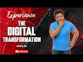 Experience the Digital Transformation with Us!