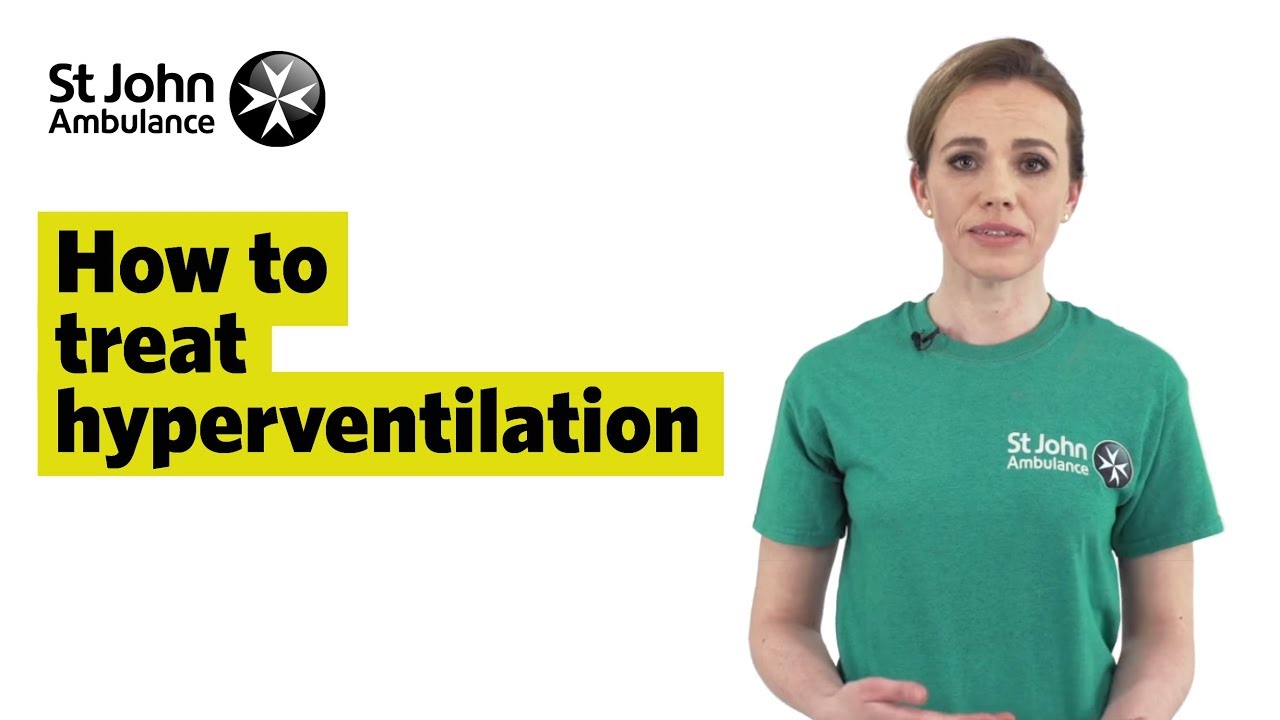 How To Treat Hyperventilation - First Aid Training - St John Ambulance ...