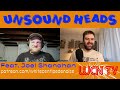 unsound heads ep. 1 feat. joel shanahan preview