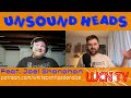 unsound heads ep. 1 feat. joel shanahan preview