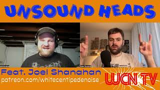 Unsound Heads Ep. 1 feat. Joel Shanahan // PREVIEW