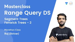 Marathon Class on Range Query DS - 2 | Segment Trees | Fenwick Trees | Masterclasses By Striver