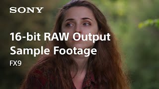 FX9 16-bit RAW Output Sample Footage | FX9 | Sony |