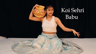 Koi Sehri Babu | Divya Agarwal | Dance Cover by Barbie | Kinkini Dance Academy
