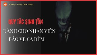 (r/Nosleep) | Quy tắc sinh tồn dành cho nhân viên bảo vệ ca đêm | Truyện kinh dị cùng tiếng mưa