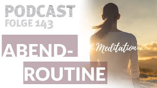 143 - Meditation: ABENDROUTINE