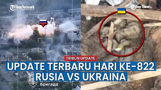 UPDATE HARI KE-822 Rusia vs Ukraina, Pasukan Ukraina Bombardir Pertahanan Militer Rusia di Vovchansk