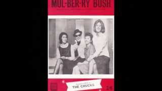 The Chucks - Mul-Ber-Ry Bush - 1963 45rpm
