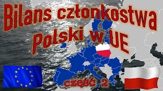 Bilans członkostwa Polski w UE, część 2