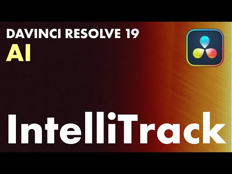 How to use IntelliTrack Tracking in DaVinci Resolve 19