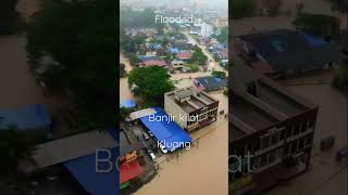Banjir kilat Kluang & Kluang Flooded