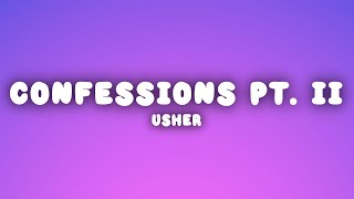 Usher - Confessions, Pt. II (Lyrics)