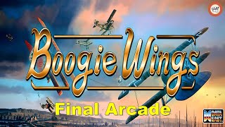 Final:  Boogie Wings (Arcade)