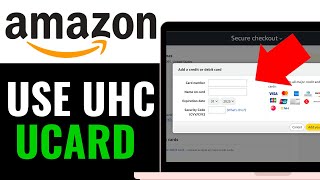 How To Use UHC UCard On Amazon 2025 (Step-by-Step-Guide)