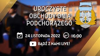 Uroczyste obchody DNIA PODCHORĄŻEGO 2022