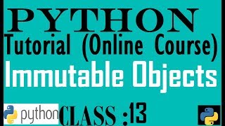 13 Python supports two types of objects | Immutable objects | Mutable Objects