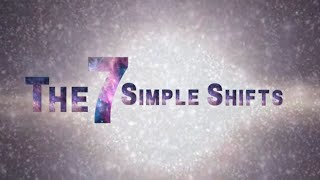 The 7 Simple Shifts