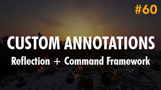 Ep60. Custom Annotations - Creating A Command Framework With Reflection