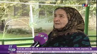 Küçədə gecələyən şəxs sosial sığınacağa yerləşdirildi.