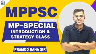 MP-PSC Foundation Batch || MP-SPECIAL Introduction & Strategy Class || By Pramod Rana Sir #khansir