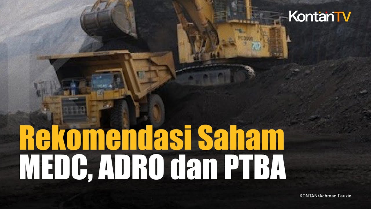 Rekomendasi Saham Medco Energi (MEDC), Adaro Energy (ADRO) Dan Bukit ...