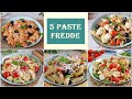 5 PASTE FREDDE facili e veloci- Piatti freddi per l'estate- La cucina di Rita