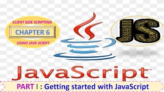 Chapter 6 Client side scripting using JavaScript 🔥 Part I 🔥