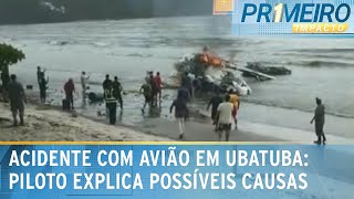 Piloto explica circunstâncias de acidente com avião em Ubatuba (SP) | Primeiro Impacto (09/01/25)