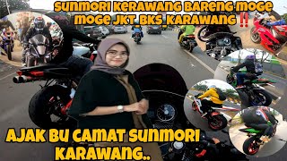 BAWA BU CAMAT ‼️ SUNMORI KARAWANG BARENG MOGE MOGE JKT-BKSI-KARAWANG 🔥