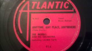 Joe Morris featuring Laurie Tate - Anytime, Any Place, Anywhere - Fantastic Early 50's R\u0026B Ballad