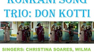 NEW  KONKANI SONG:  TRIO DON KOTTI