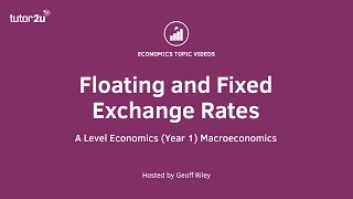 Floating and Fixed Exchange Rates