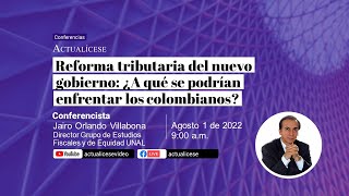 Reforma tributaria del nuevo Gobierno: ¿a qué se podrían enfrentar los colombianos?