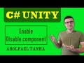 Enable and disable components at runtime in Unity C#