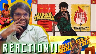 Theekuchi | REACTION!! | Jigarthanda DoubleX | Raghava Lawrence,SJ Suryah | Karthik Subbaraj | SaNa