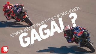 Kenapa Aerodinamika Yamaha Dan Honda Gagal DI Moto GP ?? | Apa Yang Salah ??