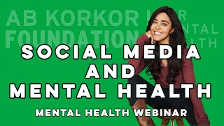 Social Media and Mental Health - Yasmine Al-Bustami - Mental Health Webinar