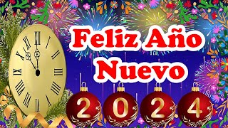 🌹FELIZ AÑO NUEVO 2024🌟🌹🤗BIENVENIDO año nuevo 2024🥂🌹 LINDO MENSAJE DE AÑO NUEVO